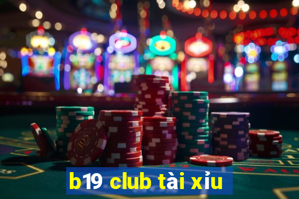 b19 club tài xỉu