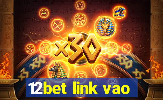 12bet link vao