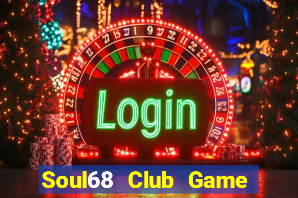 Soul68 Club Game Bài 789