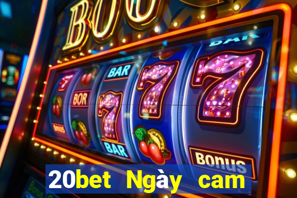 20bet Ngày cam giải trí