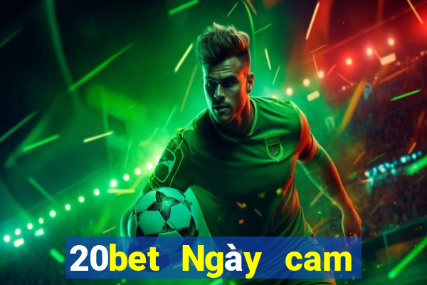 20bet Ngày cam giải trí