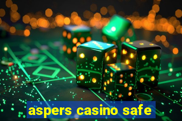 aspers casino safe