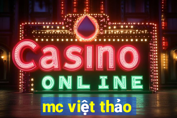 mc việt thảo