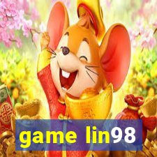 game lin98