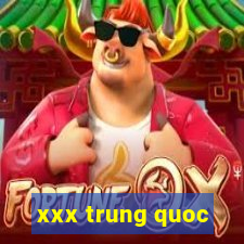 xxx trung quoc