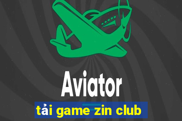 tải game zin club