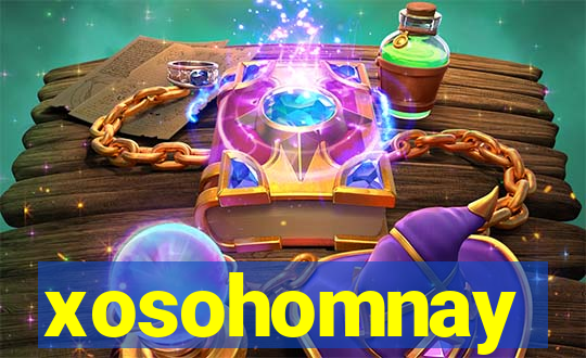 xosohomnay