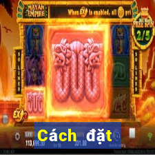 Cách đặt cược XSKH ngày 8