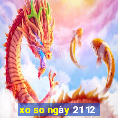 xo so ngày 21 12