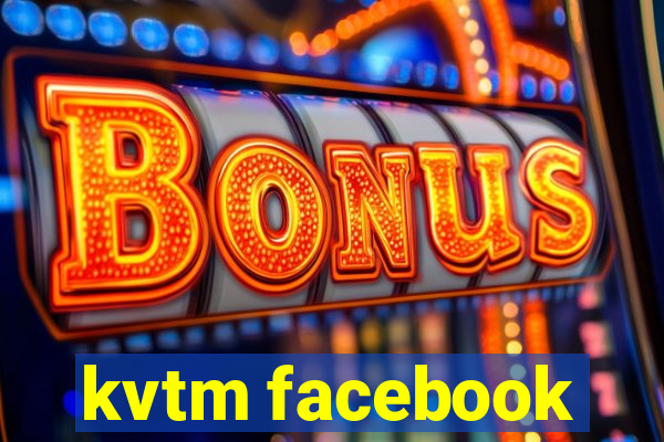 kvtm facebook