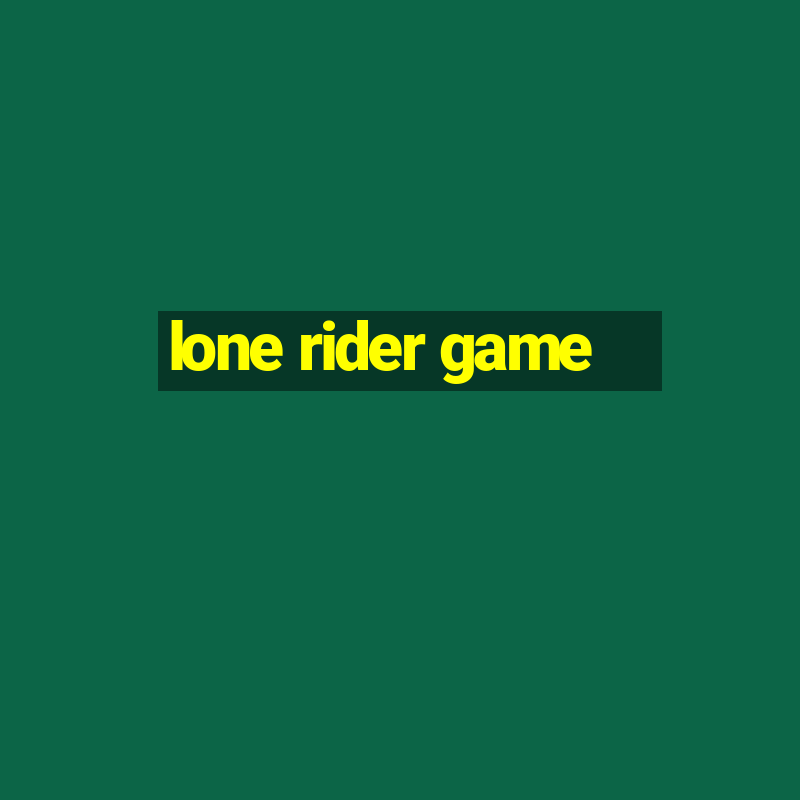 lone rider game