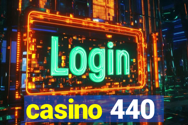 casino 440