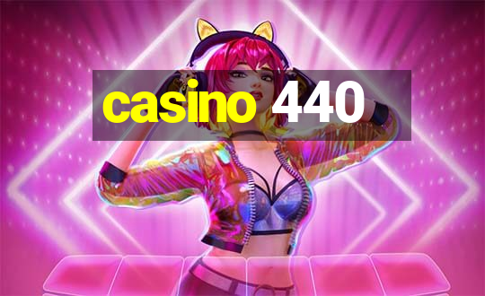 casino 440