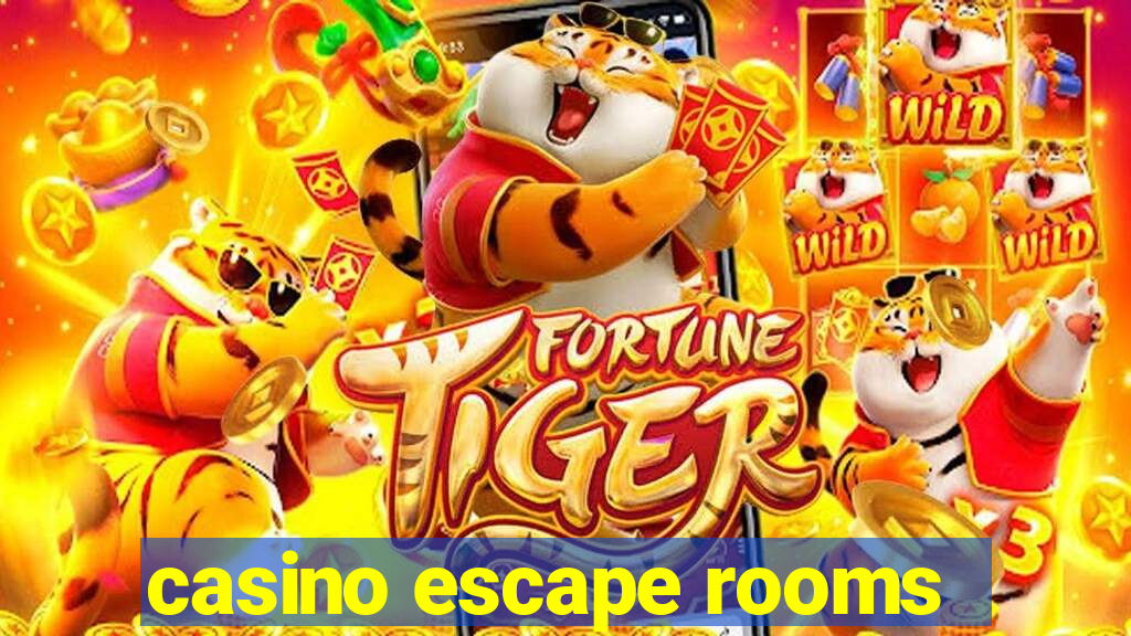 casino escape rooms