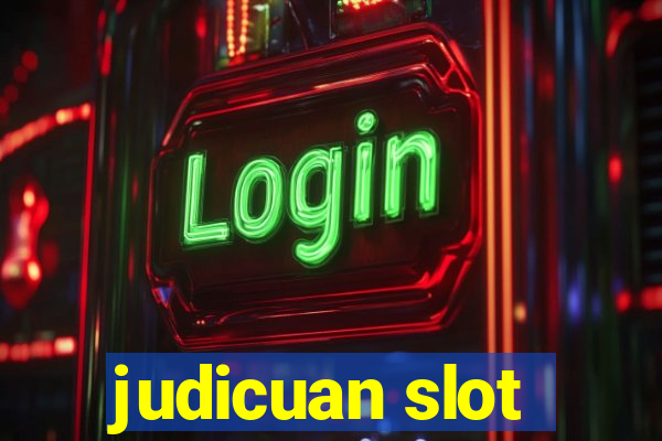 judicuan slot