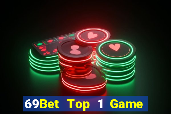 69Bet Top 1 Game Bài Đổi Thưởng Uy Tín