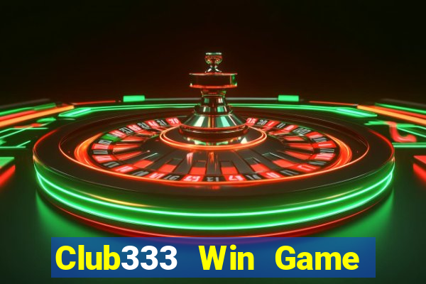 Club333 Win Game Bài Vip