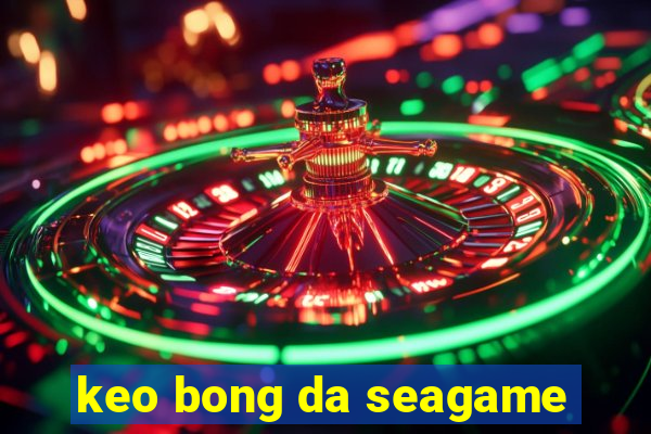 keo bong da seagame