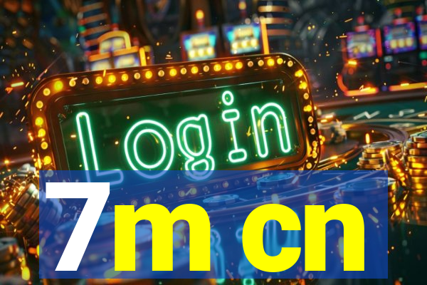 7m cn