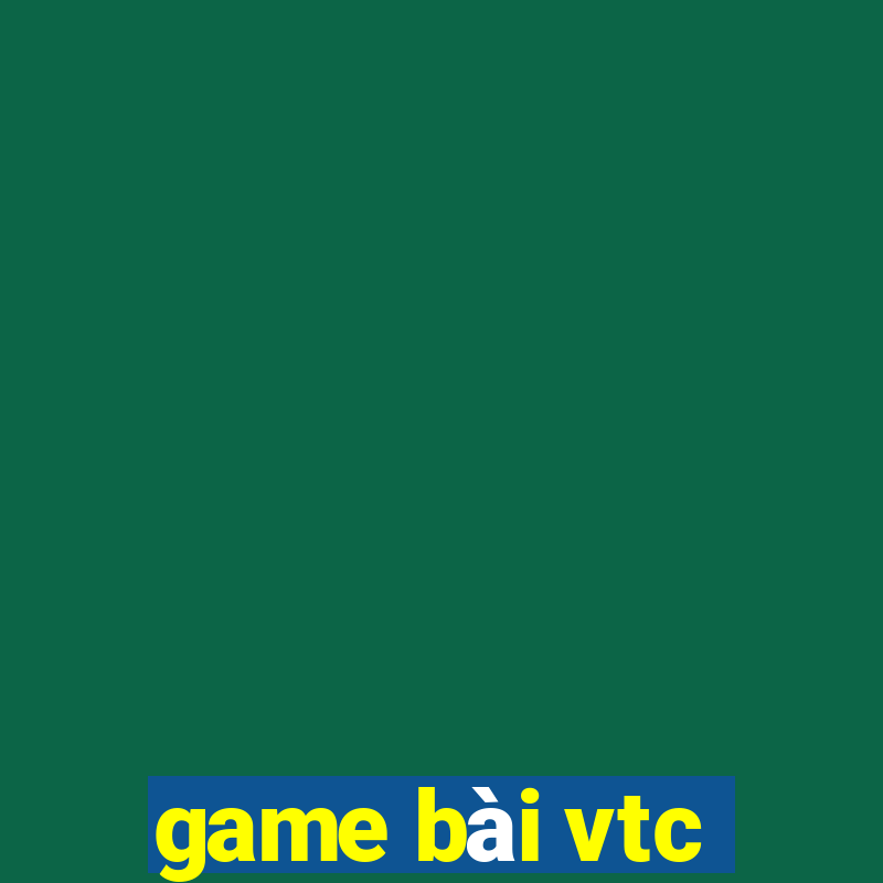 game bài vtc