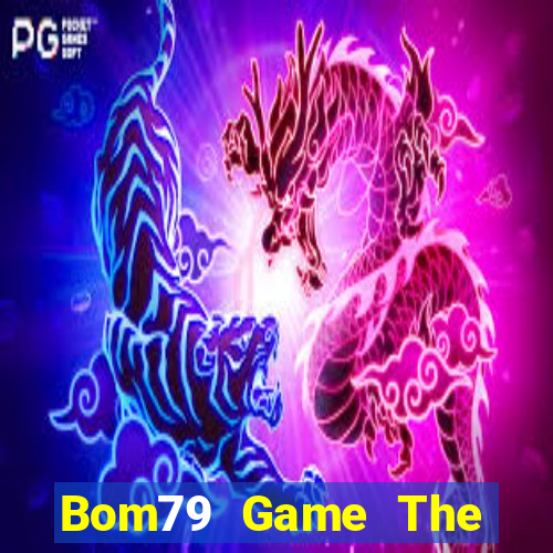 Bom79 Game The Bài Hay Nhất 2021