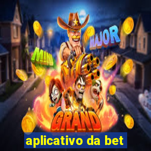 aplicativo da bet