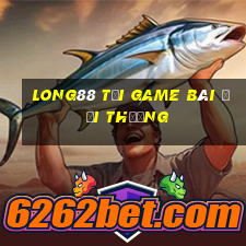 Long88 Tại Game Bài Đổi Thưởng