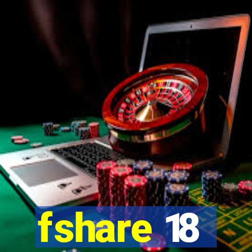 fshare 18