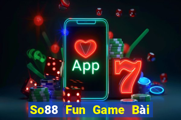 So88 Fun Game Bài Có Code