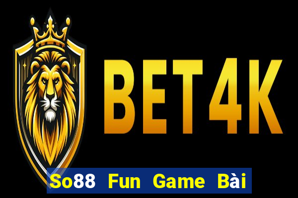 So88 Fun Game Bài Có Code