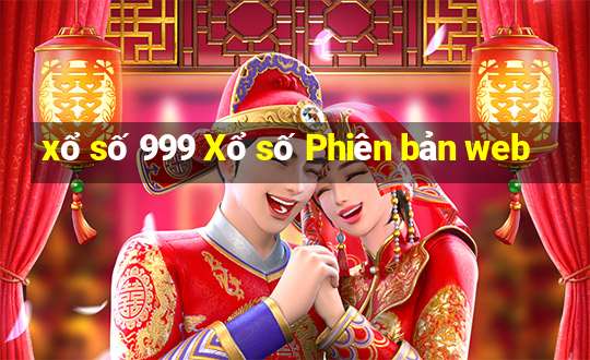 xổ số 999 Xổ số Phiên bản web