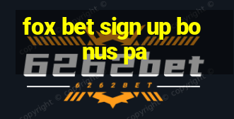 fox bet sign up bonus pa