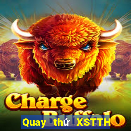 Quay thử XSTTH ngày 12