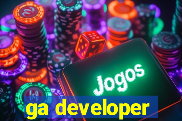 ga developer