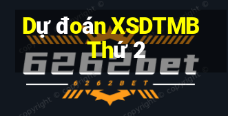 Dự đoán XSDTMB Thứ 2