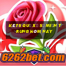 kêts quả xổ số miền trung hôm nay