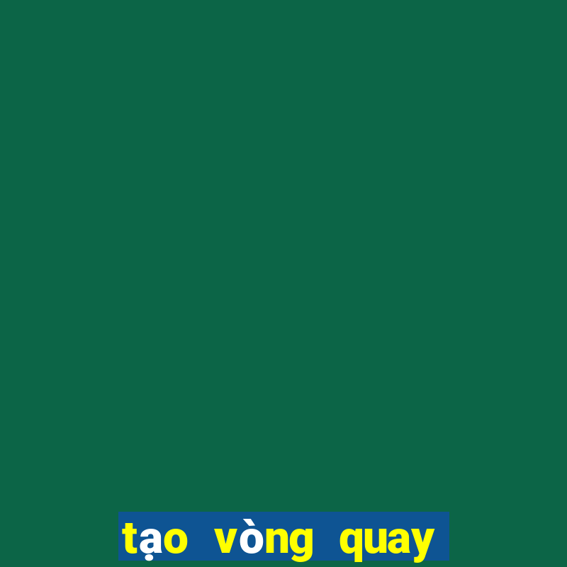 tạo vòng quay may mắn online