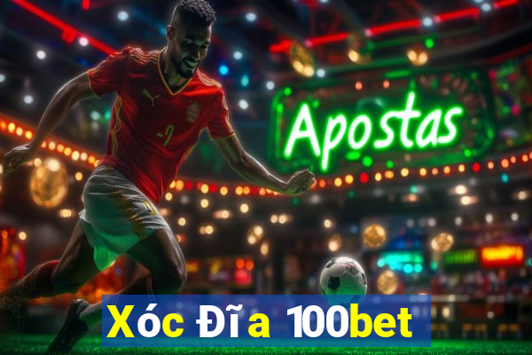 Xóc Đĩa 100bet