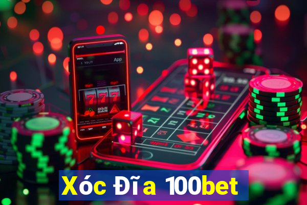 Xóc Đĩa 100bet