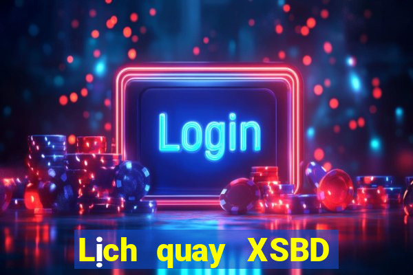 Lịch quay XSBD ngày 19