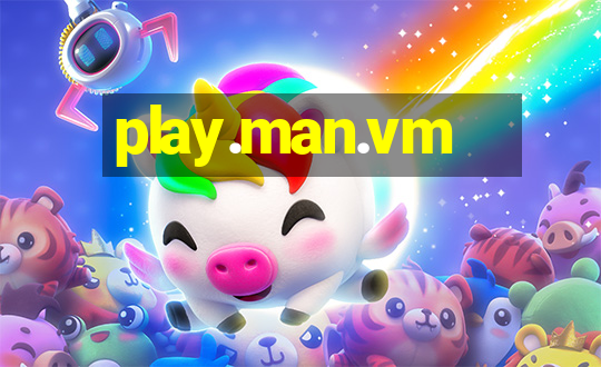 play.man.vm