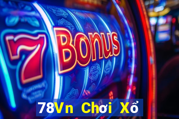 78Vn Chơi Xổ Số Thả Ga