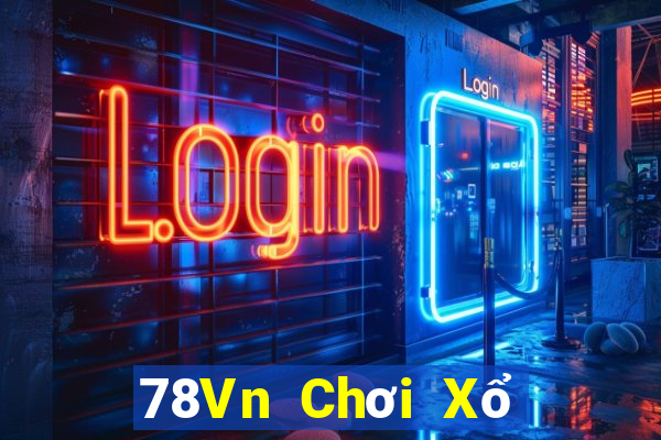 78Vn Chơi Xổ Số Thả Ga