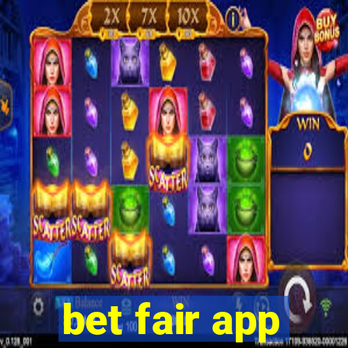 bet fair app