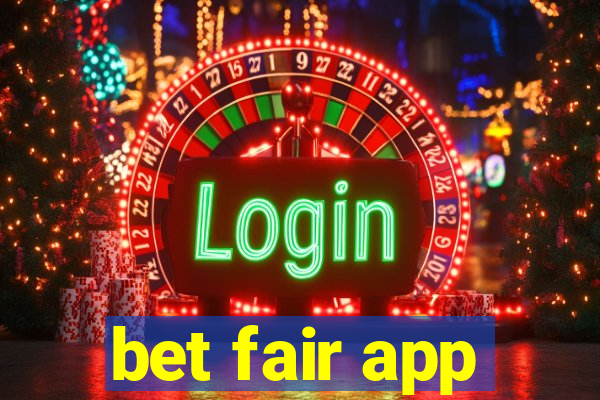 bet fair app