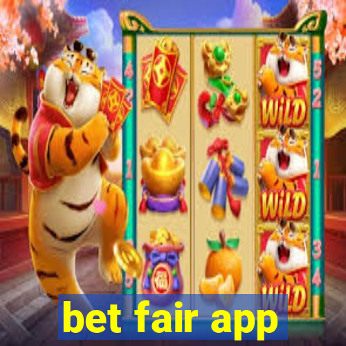 bet fair app