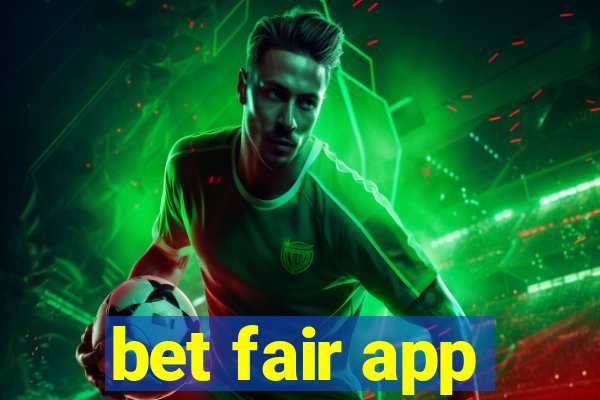 bet fair app