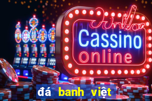 đá banh việt nam trực tiếp vtv6