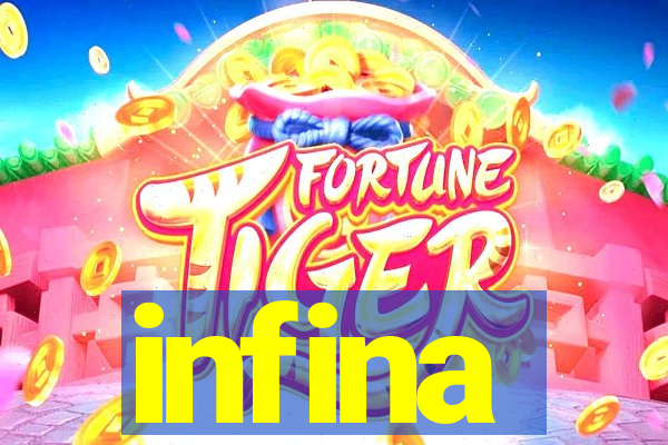 infina