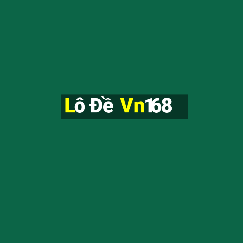 Lô Đề Vn168